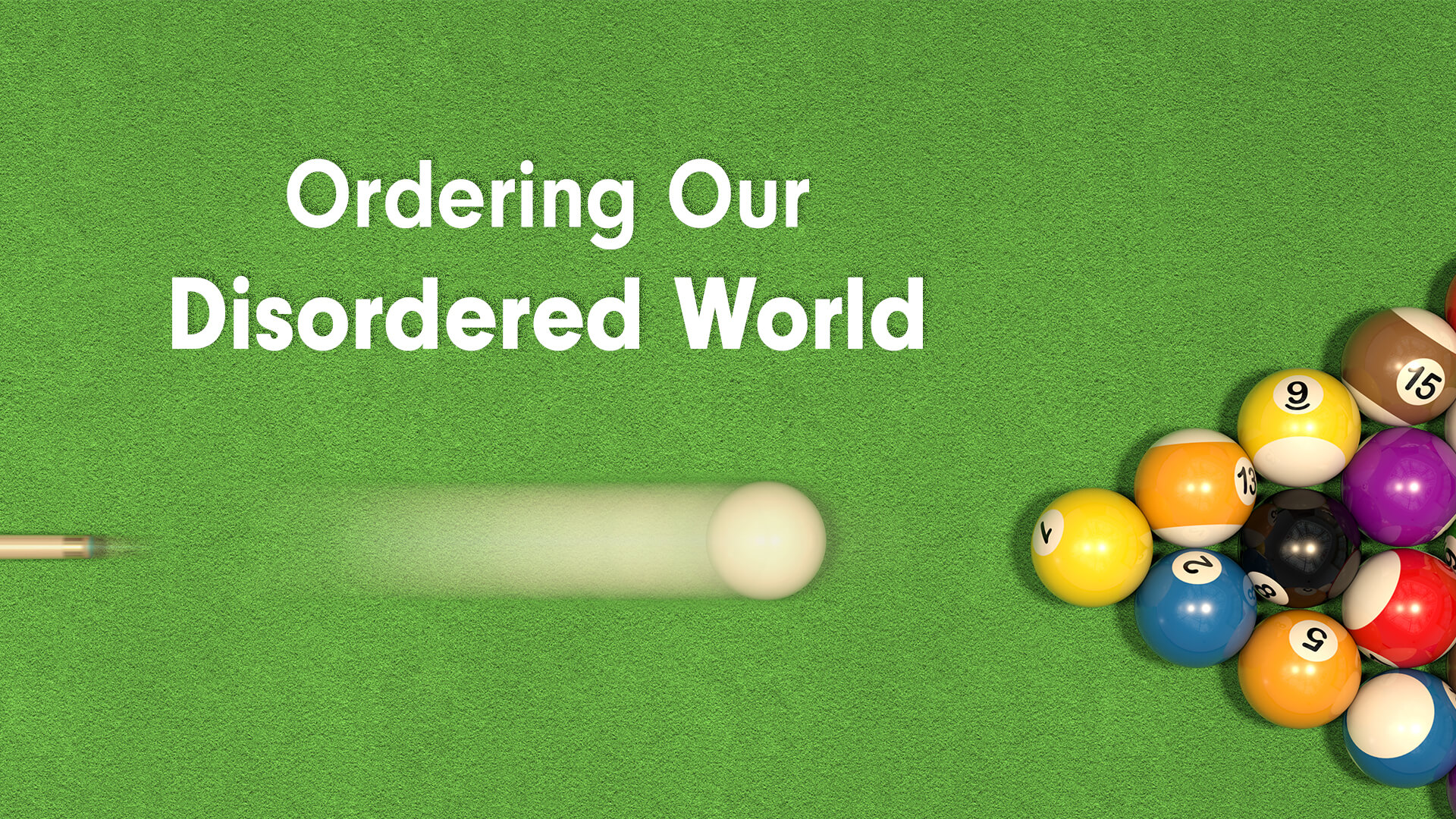 Our order. Orderly and Disordered.